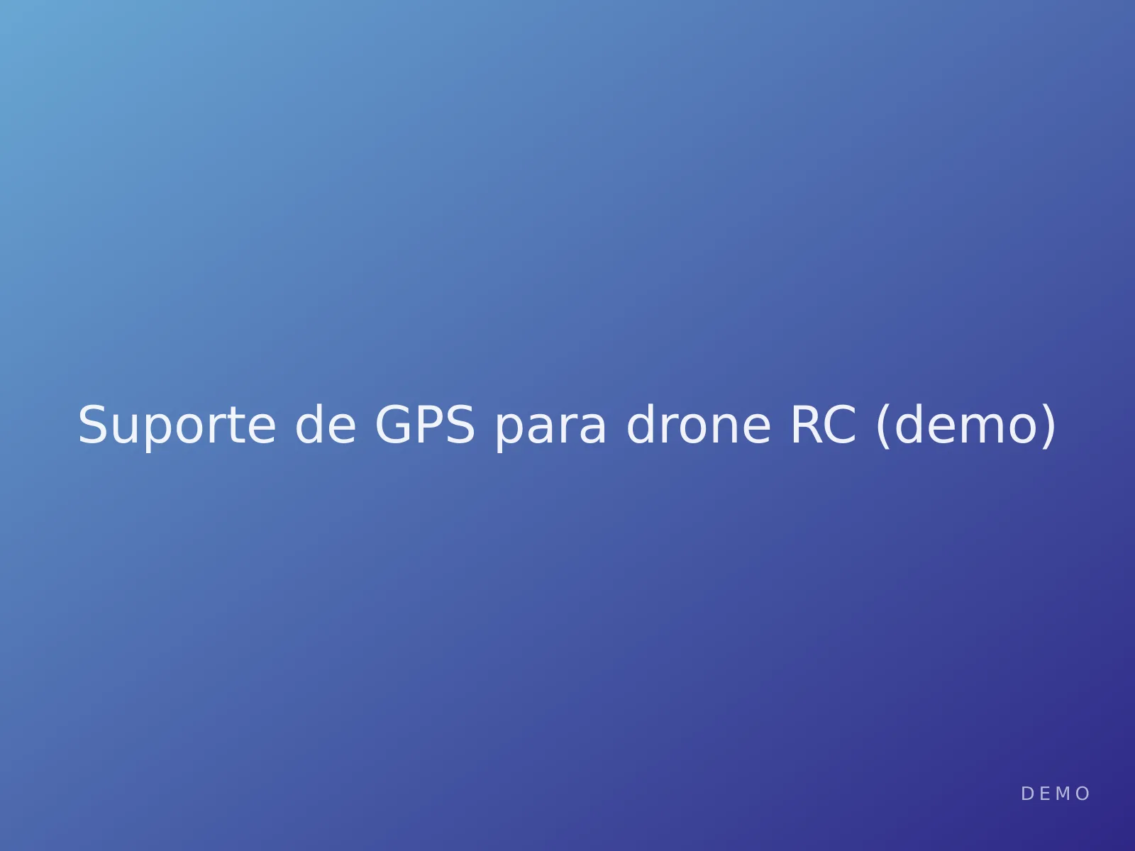 Suporte de GPS para drone RC (demo) — imagem ilustrativa de demonstração 1